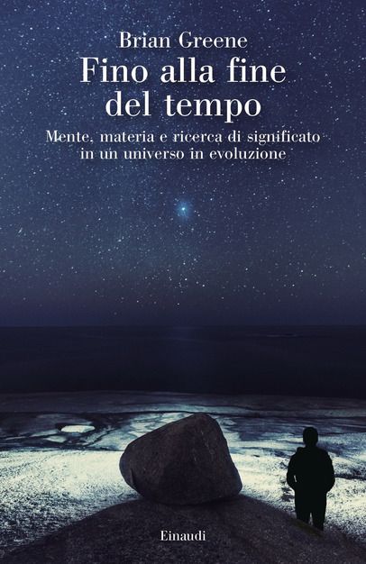 Copertina di Fino alla fine del tempo: Mente, materia e ricerca di significato in un universo in evoluzione