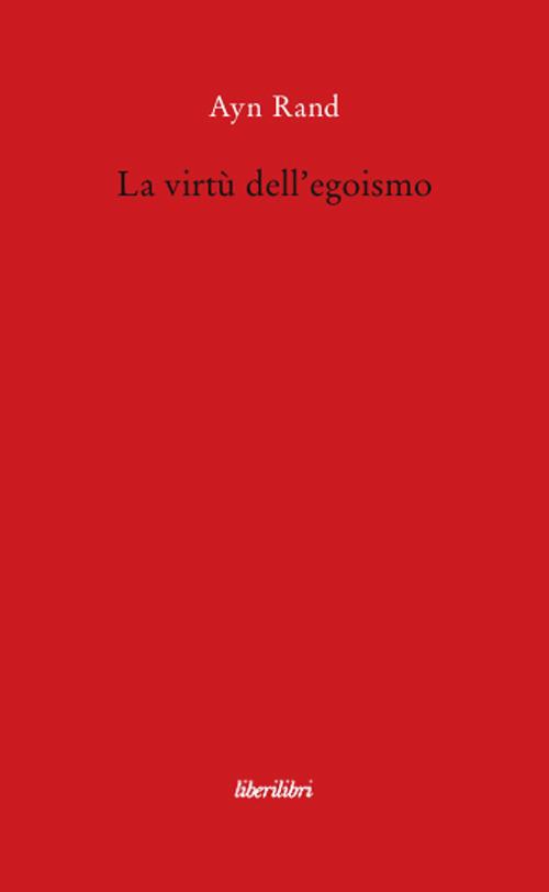 Copertina di La virtu dell'egoismo