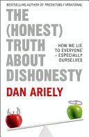 Copertina di The (Honest) Truth About Dishonesty: How We Lie to Everyone